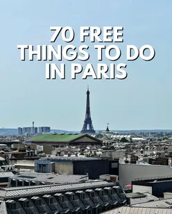 Explore 70 free activities in Paris for budget travelers, from parks to museums and scenic viewpoints in 2026.