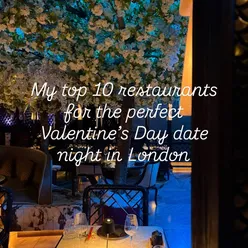 Top 10 romantic restaurants in London for Valentine’s Day, featuring diverse cuisines and cozy ambiance.