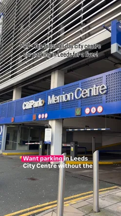 Secure parking at CitiPark Merrion Centre in Leeds, just steps from shops and restaurants, for £5 all day with code ALLDAY5.