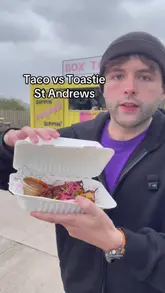 A creator compares a taco from Box Tacos and a toastie from The Cheesy Toast Shack in St Andrews, reviewing both to see which is better.