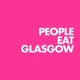 People Eat Glasgow x Scotland - Glasgow Food Influencer