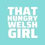 That Hungry Welsh Girl - Cardiff Food Influencer
