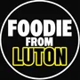 FOODIEFROMLUTON 🇬🇧 - St Albans Food Influencer