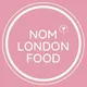 nomlondonfood - London Food Influencer
