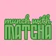 Munch with Matcha, Manchester Food & Drink influencer